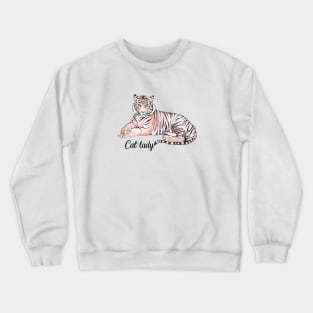 Cat Lady Funny Tiger Watercolor Illustration Crewneck Sweatshirt